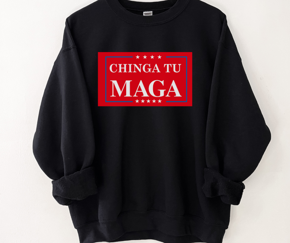 Chinga Tu MAGA Crewneck Sweater
