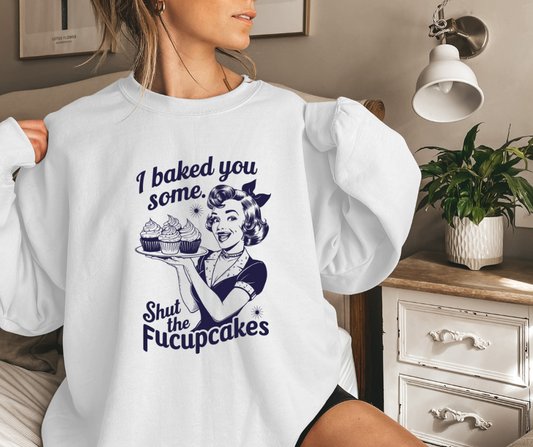 Shut the F*cupcakes White Crewneck Sweater